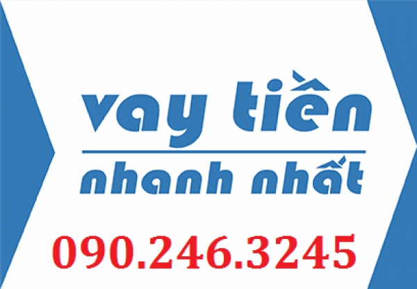 VAY TIỀN KHÔNG THẾ CHẤP NHANH CHÓNG